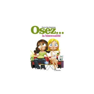 Osez ...la bisexualité